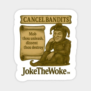 Cancel Bandits Magnet