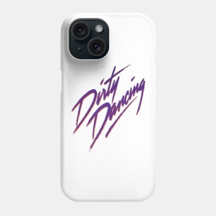 DIRTY DANCING Phone Case