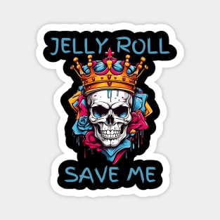 Jelly Roll "Save Me" Paint Drip Skull Crown Roses Magnet