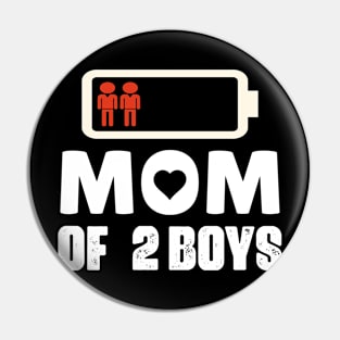 Mom of 2 Boys  Mothers Day Birthday Women Pin