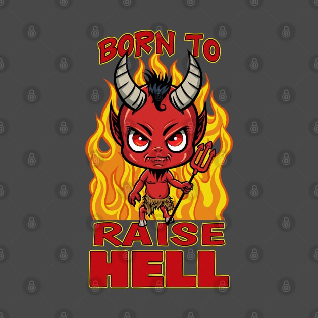 Born to Raise Hell by Atomic Blizzard