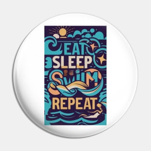 Eat, Sleep, Swim, Repeat Pin