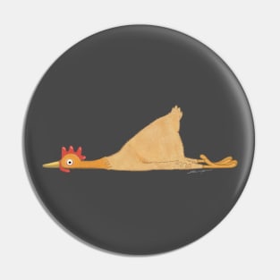 Unmotivated Chicken Pin