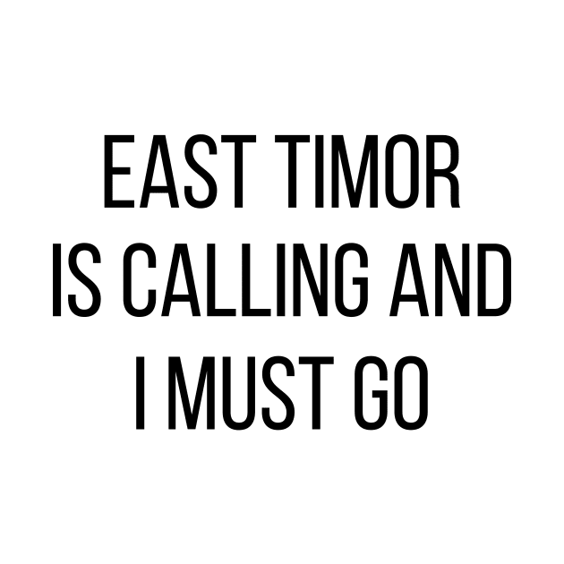 East Timor is calling and I must go by Luso Store