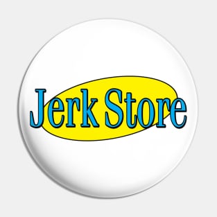 Jerk Store Insult Pin