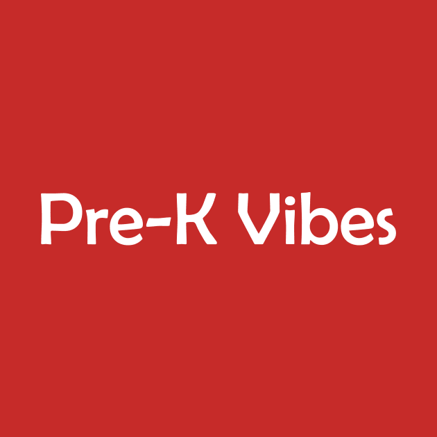 Pre-K Vibes by yassinstore