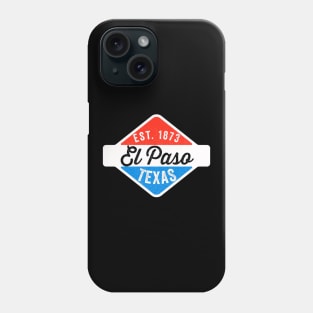 El Paso Texas Classic Established 1873 Phone Case