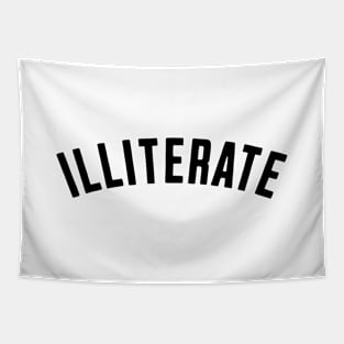 ILLITERATE Tapestry