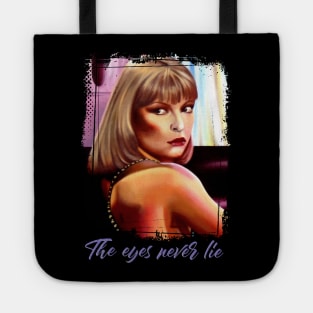 The Eyes Never Lie Tote