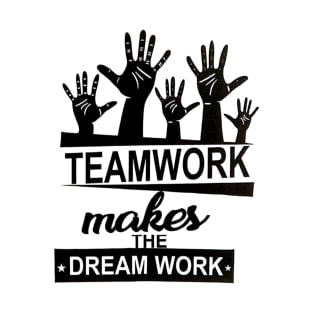 Team Work T-Shirt