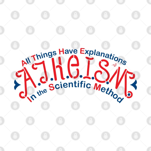 ATHEISM ACRONYM by Tai's Tees by TaizTeez