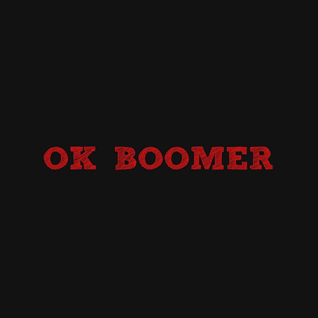 Ok Boomer by TeEmporium