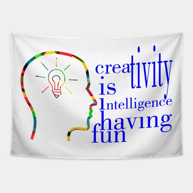 motivation - cerativity is intelligence having fun Tapestry by INDONESIA68