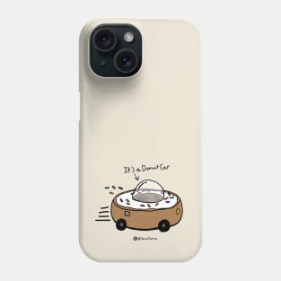 It's a Donut Car (Vanilla) Phone Case