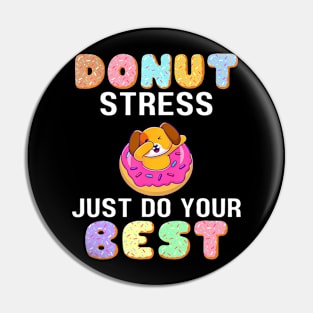 Don't Stress Best Donut Dog Dabbing Test Day Pin