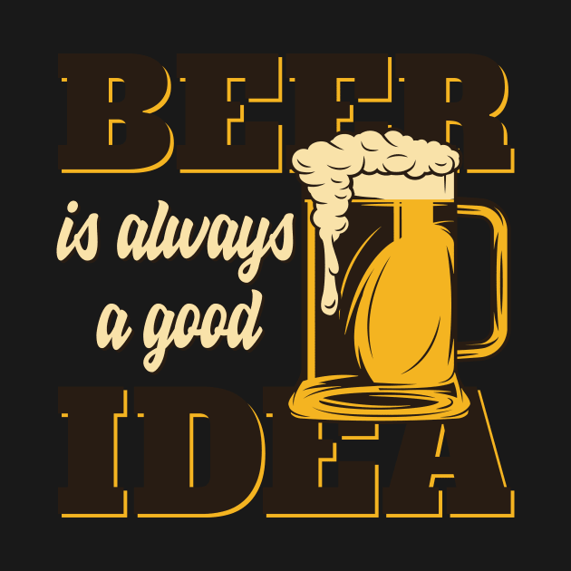 Beer Is Always Good Idea by BrillianD