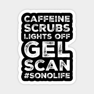 Caffeine Scrubs Scan Sonolife Ultrasound Sonographer Magnet