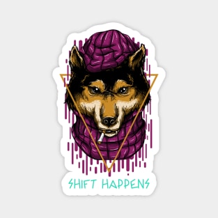 Shift Happens Smoking Wolf Design Magnet