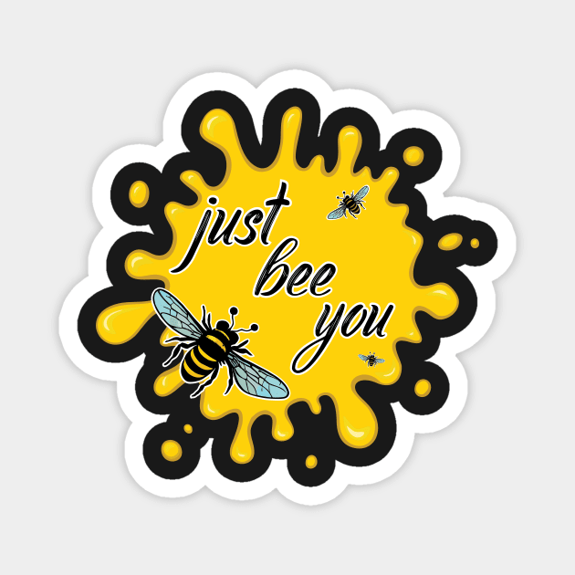 Just Bee You inspirational print Magnet by Geminiartstudio