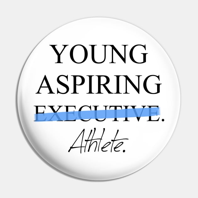 Young Aspiring Athlete Pin by Pixhunter