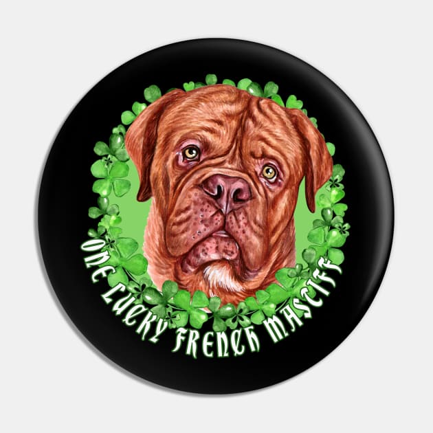 One Lucky French Mastiff Funny St. Patrick Dog Pin by Sniffist Gang