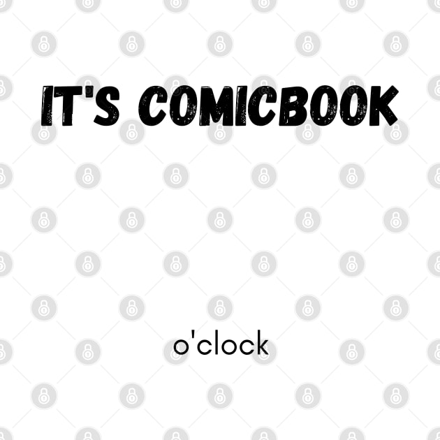 It's comicbook o'clock by Kochu