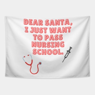 Funny Dear Santa NURSING School Nurse RN Christmas Tapestry