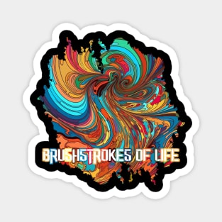 Brushstrokes of Life Magnet