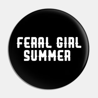 feral girl summer Pin