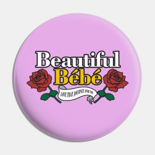 Beautiful Bébé Pin