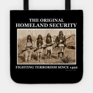 The Original Homeland Security Fighting Terrorism Since 1492 Tote