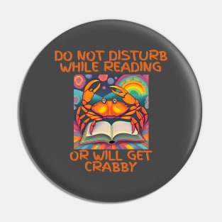 Do Not Disturb While Reading or Will Get Crabby Pin