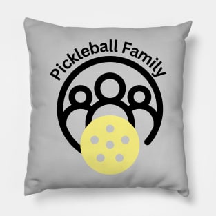 Pickleball Means Family Pillow