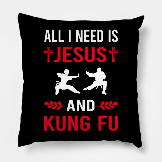 I Need Jesus And Kung Fu Pillow by Good Day