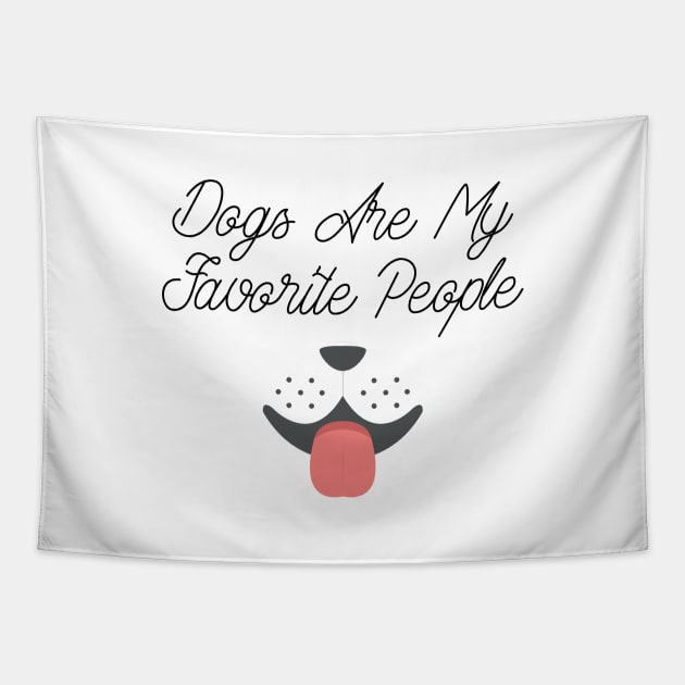 dogs are my favorite people Tapestry by artdise