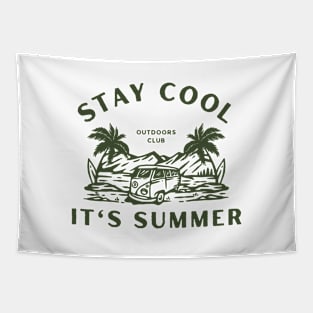 Stay Cool It's Summer  - Summer Vacation Cool Saying Gift | Vacation Mode Tropical Relaxation Tapestry