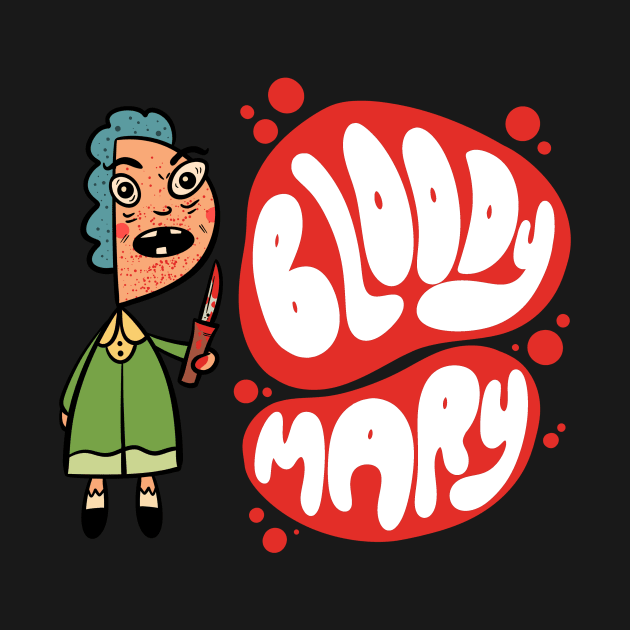 Bloody Mary - Now it's getting bloody by cartoonalarm