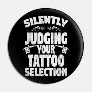 Silently Judging Your Tattoo Selection Pin