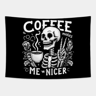 Coffee makes me nicer Funny Skeleton Quote Hilarious Sayings Humor Gift Tapestry