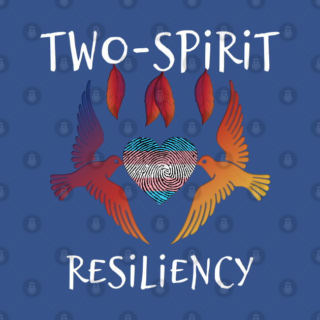 Disover Two-Spirit Resiliency Indigenous Native American Transgender Pride - Two Spirit - T-Shirt