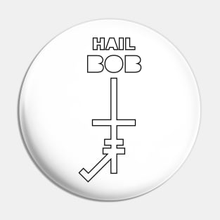 Hail BOB Pin