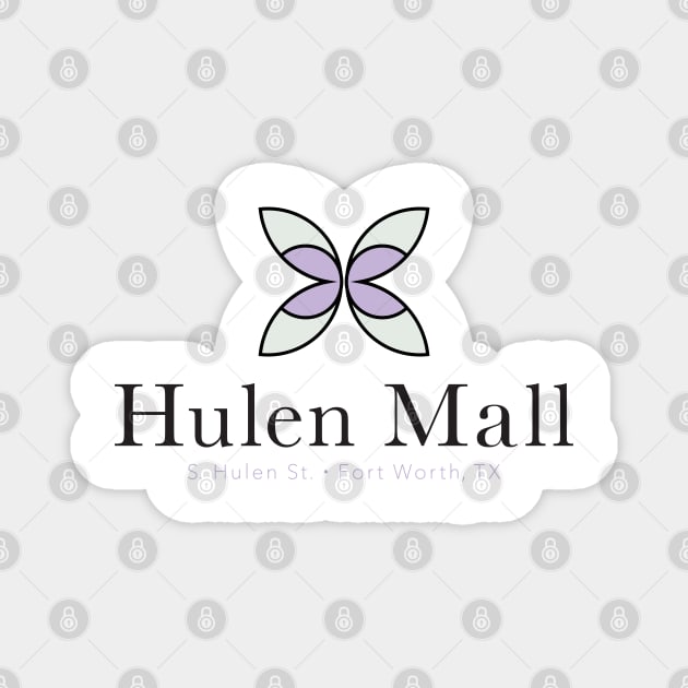 Hulen Magnet by Hatfield Variety Store