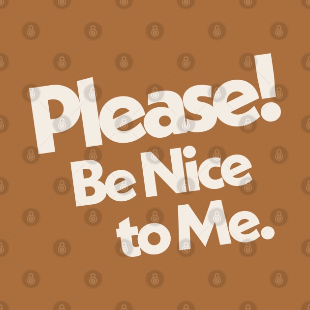 Please Be Nice to Me by Totally Major