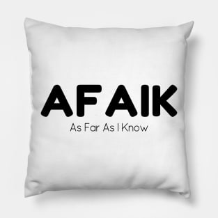 AFAIK - 01 Pillow