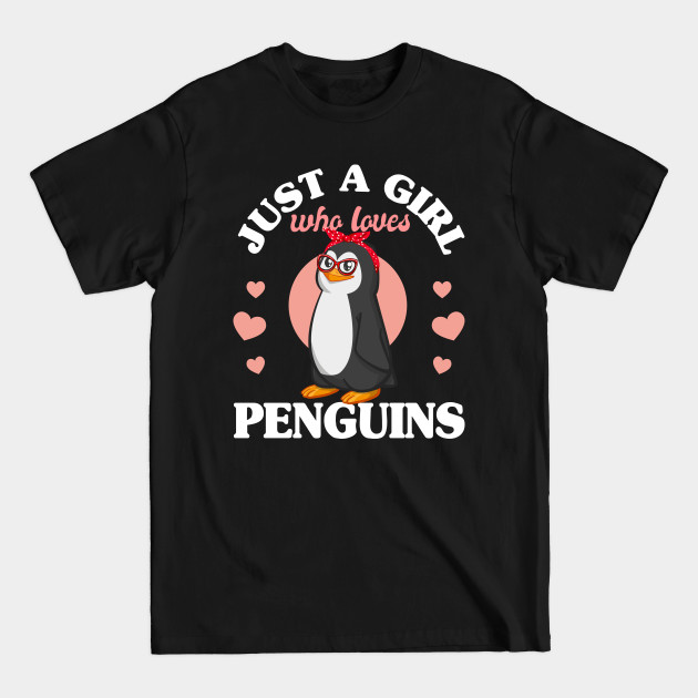 Discover Just A Girl Who Loves Penguins - Penguin - T-Shirt