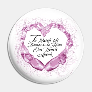 Hear Our Ballet Hearts - dance and ballet lover Pin