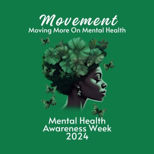 Movement Mental Health Awareness Week 2024 Men Women Kids T-Shirt