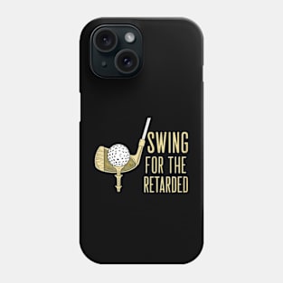 swing for the retarded Phone Case