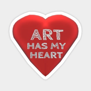 Art Has My Heart Art Lover Statement (Black Background) Magnet