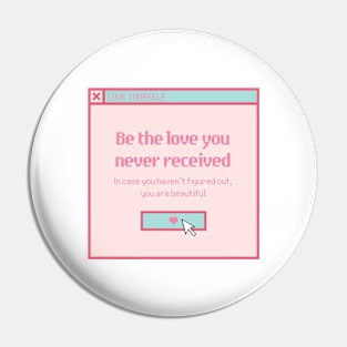 Self love love yourself Pin